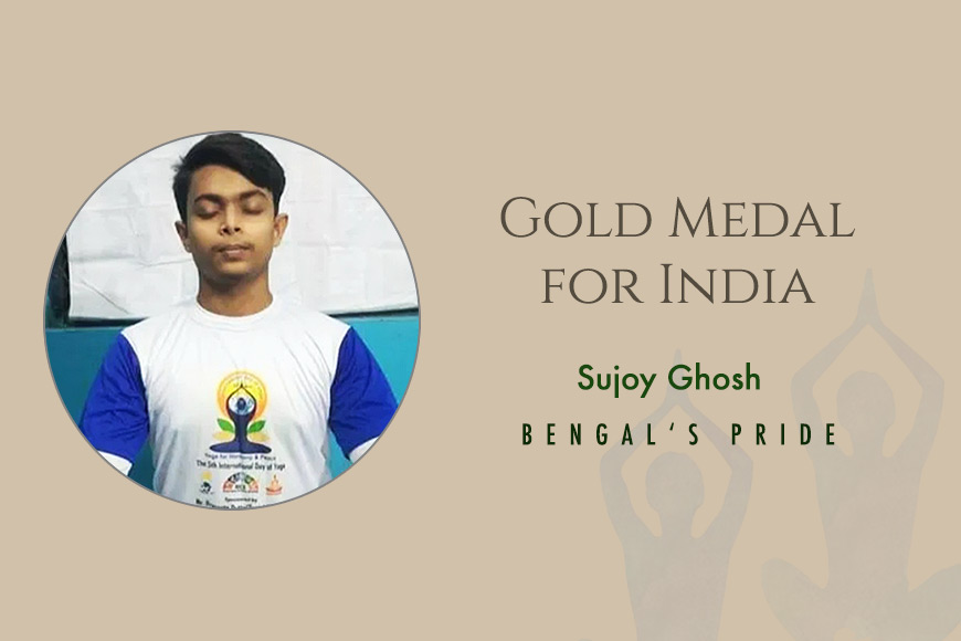 Dum Dum’s Sujoy Ghosh wins gold medal at International Yoga Olympic! He has made Bengal Proud
